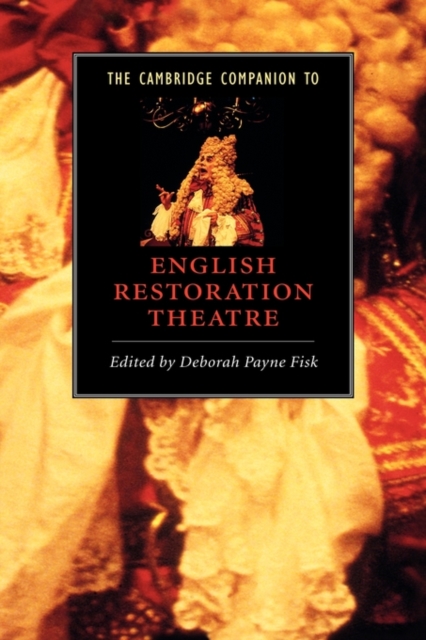 The Cambridge Companion to English Restoration Theatre, Hardback Book