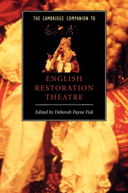 The Cambridge Companion to English Restoration Theatre, Paperback / softback Book