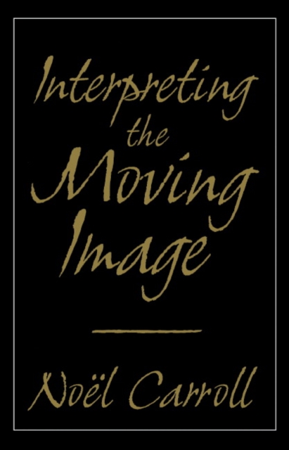 Interpreting the Moving Image, Paperback / softback Book