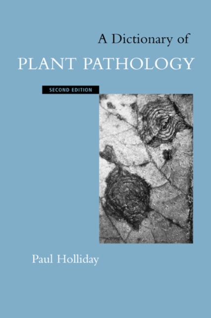 A Dictionary of Plant Pathology, Hardback Book