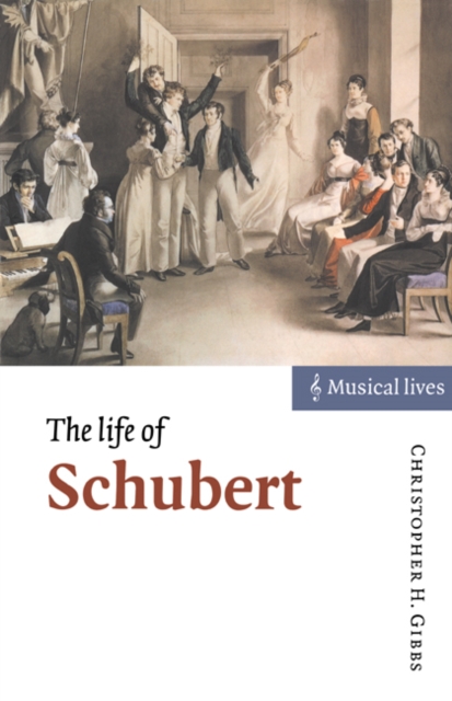 The Life of Schubert, Paperback / softback Book
