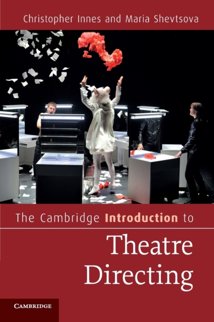 The Cambridge Introduction to Theatre Directing, Paperback / softback Book