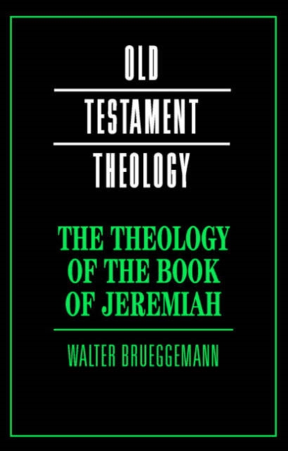 The Theology of the Book of Jeremiah, Paperback / softback Book