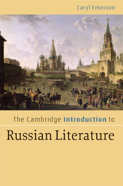 The Cambridge Introduction to Russian Literature, Paperback / softback Book