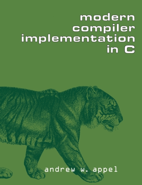 Modern Compiler Implementation in C, Paperback / softback Book