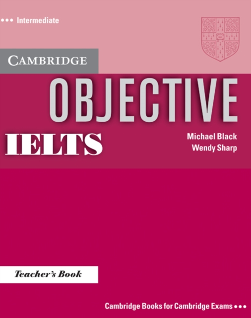 Objective IELTS Intermediate Teacher's Book, Paperback / softback Book