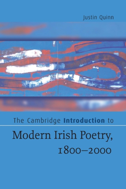 The Cambridge Introduction to Modern Irish Poetry, 1800-2000, Paperback / softback Book