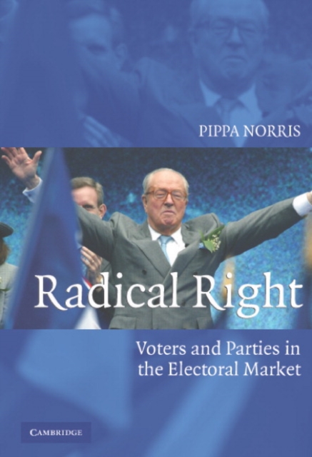 Radical Right : Voters and Parties in the Electoral Market, Paperback / softback Book