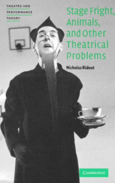 Stage Fright, Animals, and Other Theatrical Problems, Paperback / softback Book