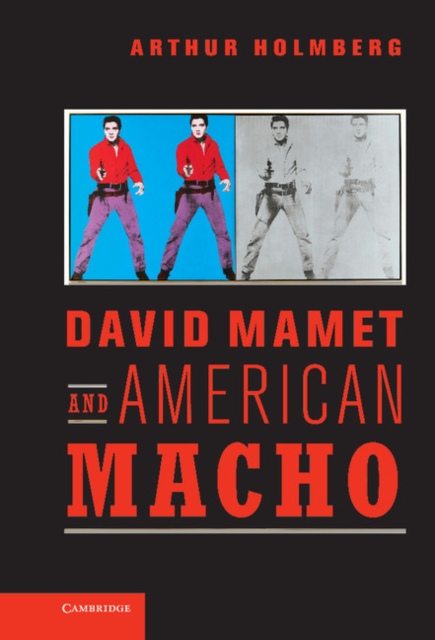 David Mamet and American Macho, Hardback Book