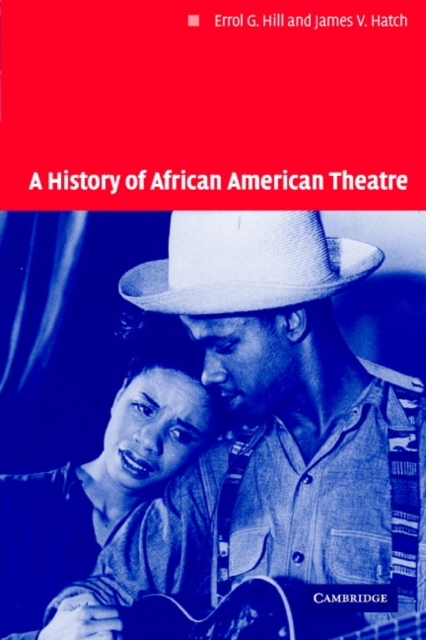 A History of African American Theatre, Paperback / softback Book