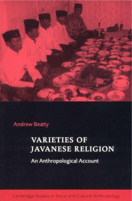 Varieties of Javanese Religion : An Anthropological Account, Paperback / softback Book