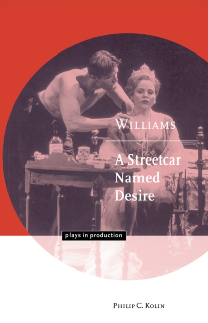 Williams: A Streetcar Named Desire, Paperback / softback Book