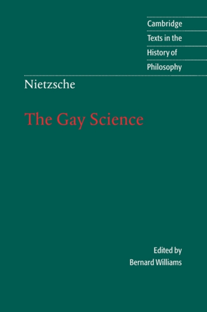 Nietzsche: The Gay Science : With a Prelude in German Rhymes and an Appendix of Songs, Hardback Book