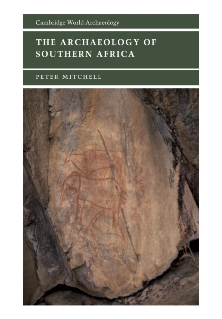 The Archaeology of Southern Africa, Paperback / softback Book