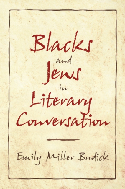 Blacks and Jews in Literary Conversation, Paperback / softback Book