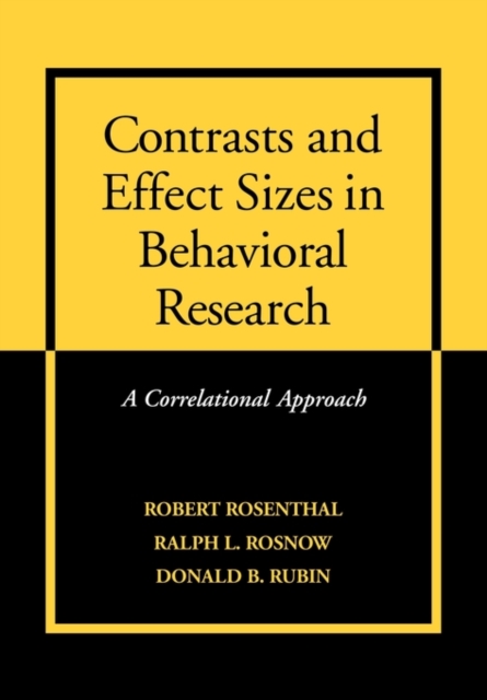 Contrasts and Effect Sizes in Behavioral Research : A Correlational Approach, Paperback / softback Book