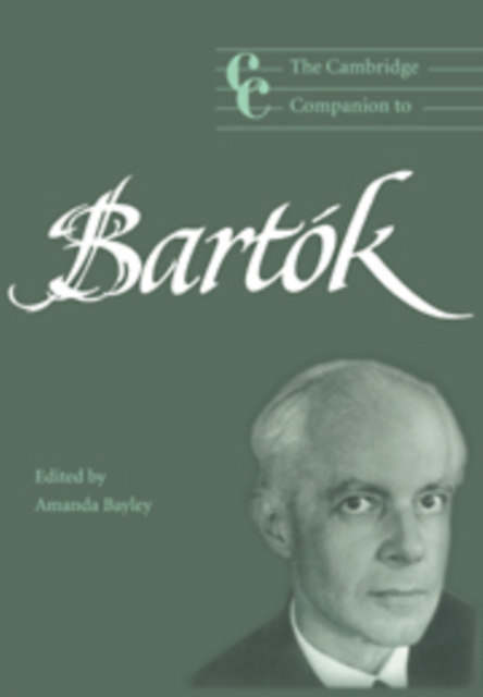 The Cambridge Companion to Bartok, Hardback Book