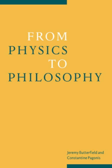 From Physics to Philosophy, Hardback Book