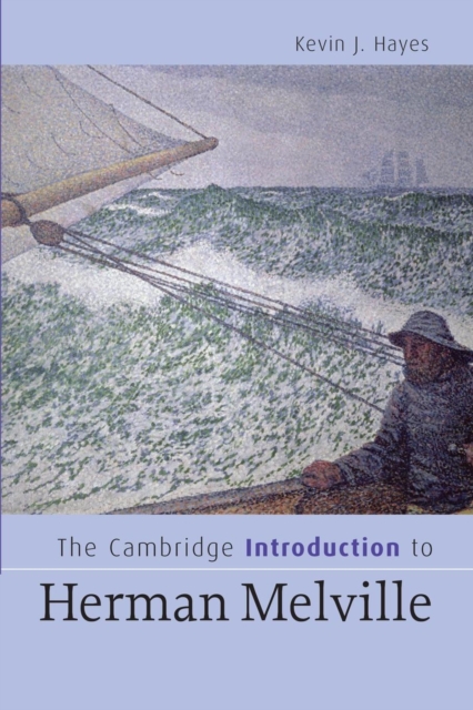 The Cambridge Introduction to Herman Melville, Paperback / softback Book