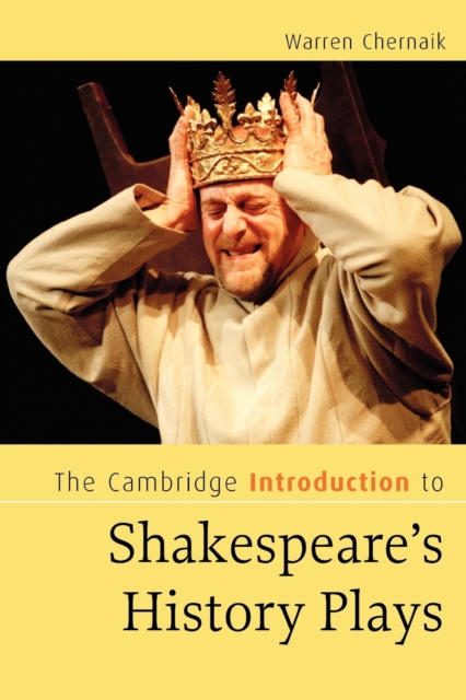 The Cambridge Introduction to Shakespeare's History Plays, Paperback / softback Book