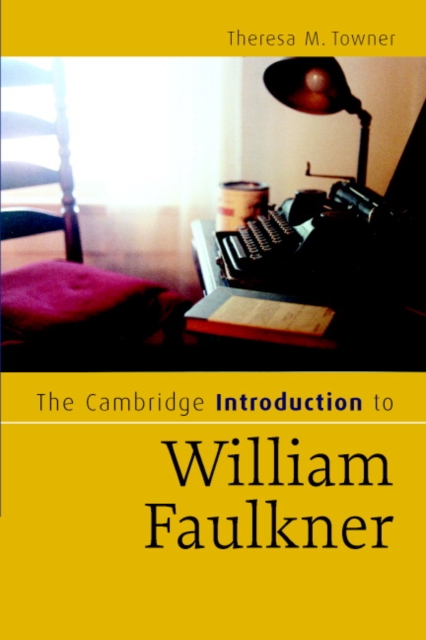 The Cambridge Introduction to William Faulkner, Paperback / softback Book