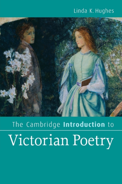 The Cambridge Introduction to Victorian Poetry, Paperback / softback Book