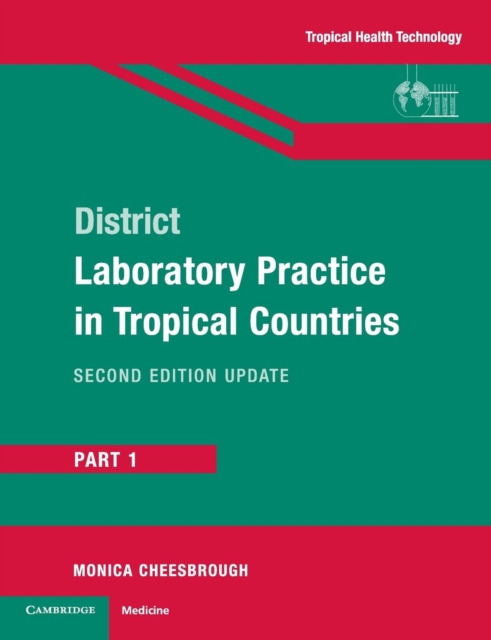 District Laboratory Practice in Tropical Countries, Part 1, Paperback / softback Book