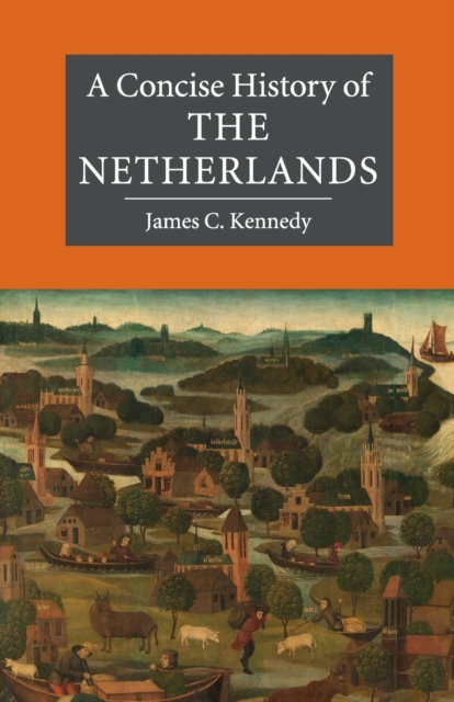 A Concise History of the Netherlands, Paperback / softback Book