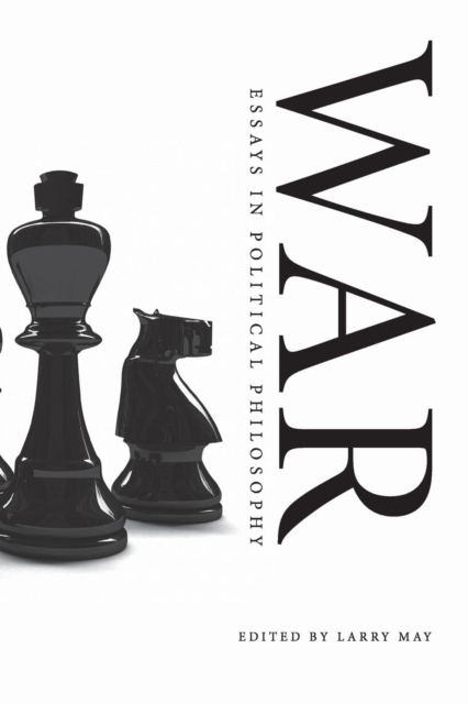 War : Essays in Political Philosophy, Paperback / softback Book