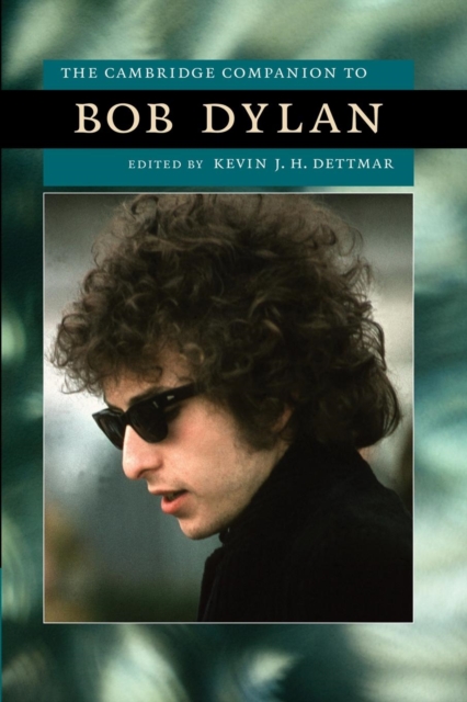 The Cambridge Companion to Bob Dylan, Paperback / softback Book