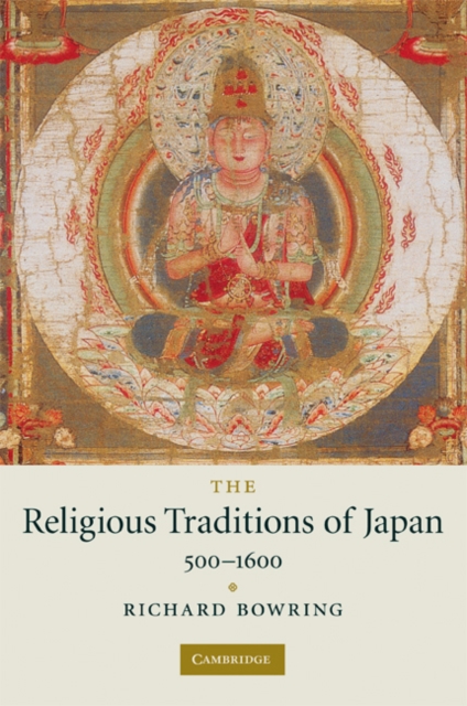 The Religious Traditions of Japan 500-1600, Paperback / softback Book