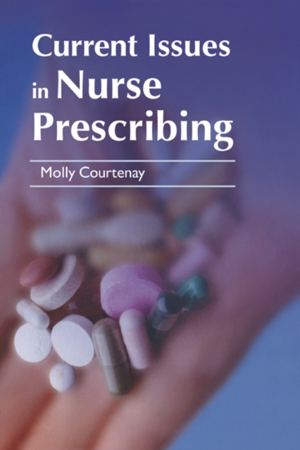 Current Issues in Nurse Prescribing, Paperback / softback Book