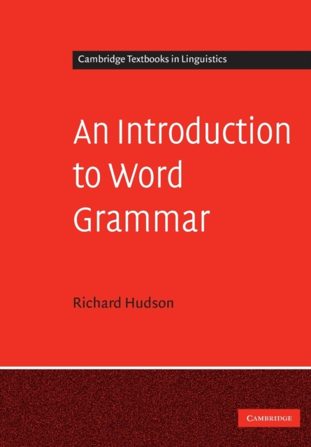 An Introduction to Word Grammar, Paperback / softback Book