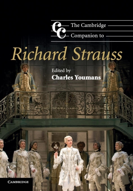 The Cambridge Companion to Richard Strauss, Paperback / softback Book