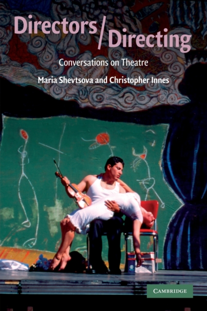 Directors/Directing : Conversations on Theatre, Paperback / softback Book