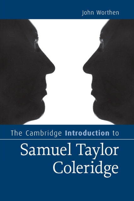 The Cambridge Introduction to Samuel Taylor Coleridge, Paperback / softback Book