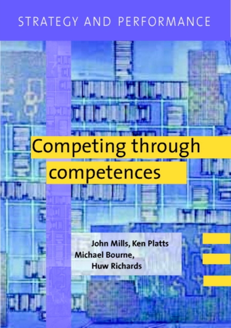 Strategy and Performance : Competing through Competences, Paperback / softback Book