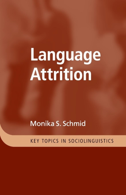 Language Attrition, Paperback / softback Book
