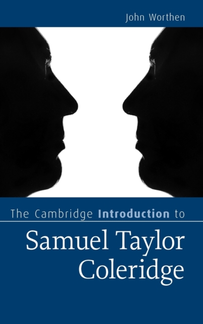 The Cambridge Introduction to Samuel Taylor Coleridge, Hardback Book