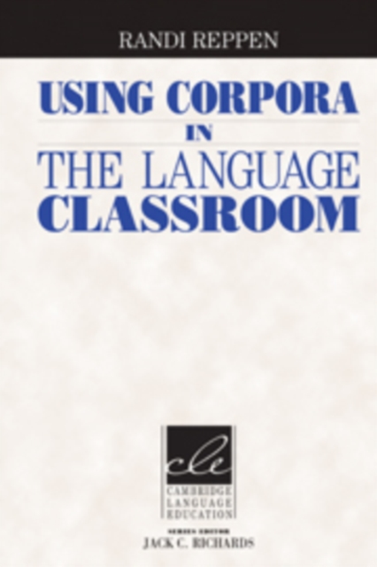 Using Corpora in the Language Classroom, Hardback Book