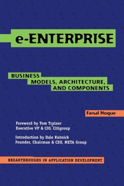 e-Enterprise : Business Models, Architecture, and Components, Paperback / softback Book