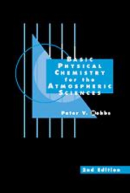 Basic Physical Chemistry for the Atmospheric Sciences, Hardback Book