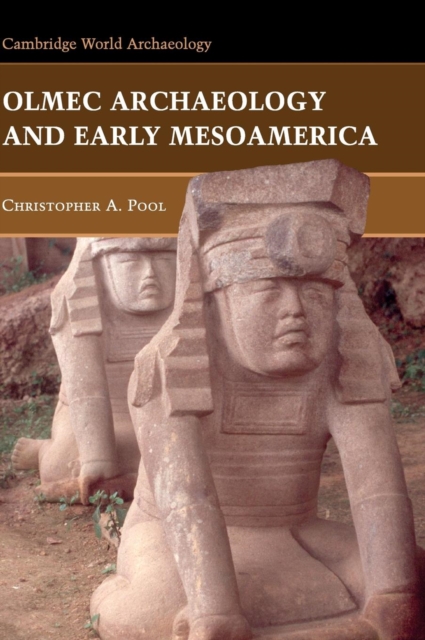 Olmec Archaeology and Early Mesoamerica, Hardback Book