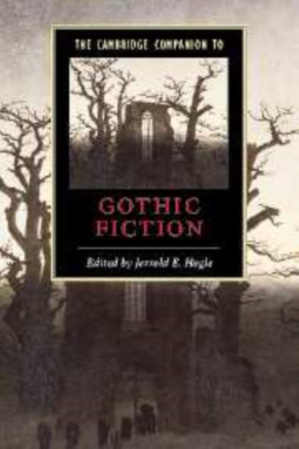 The Cambridge Companion to Gothic Fiction, Hardback Book