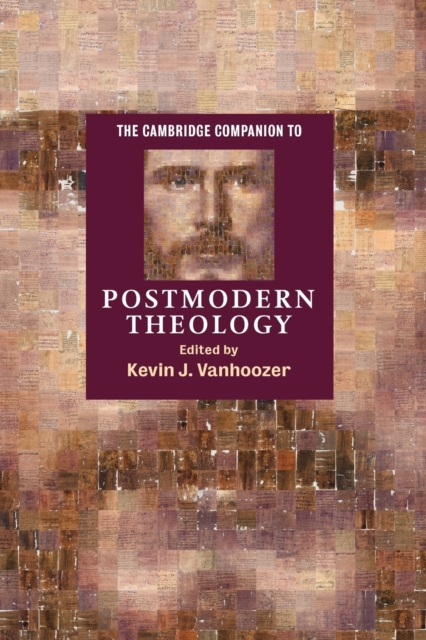 The Cambridge Companion to Postmodern Theology, Paperback / softback Book