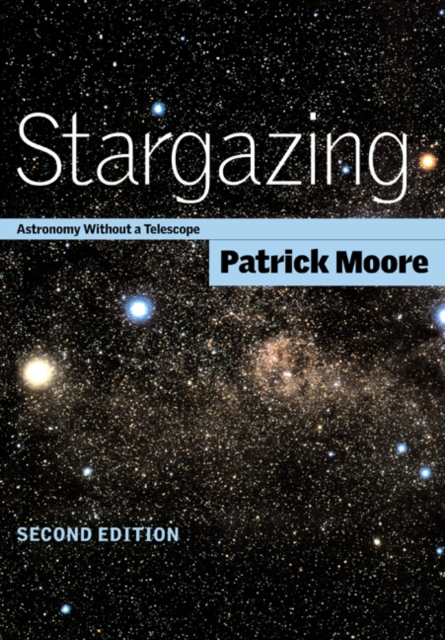 Stargazing : Astronomy without a Telescope, Paperback / softback Book