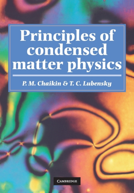 Principles of Condensed Matter Physics, Paperback / softback Book