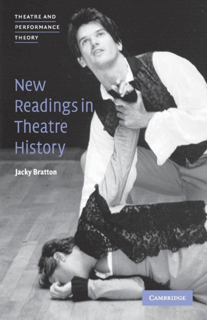 New Readings in Theatre History, Paperback / softback Book