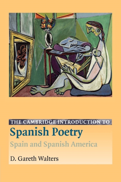 The Cambridge Introduction to Spanish Poetry : Spain and Spanish America, Paperback / softback Book